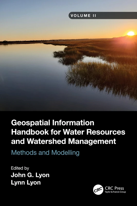 Geospatial Information Handbook for Water Resources and Watershed Management, Volume II: Methods and Modelling: 2