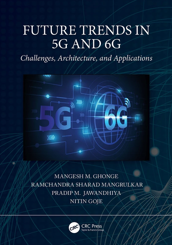 Future Trends in 5G and 6G: Challenges, Architecture, and Applications