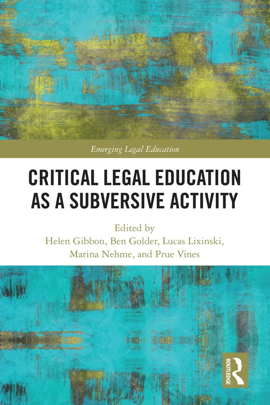 Routledge - Critical Legal Education as a Subversive Activity