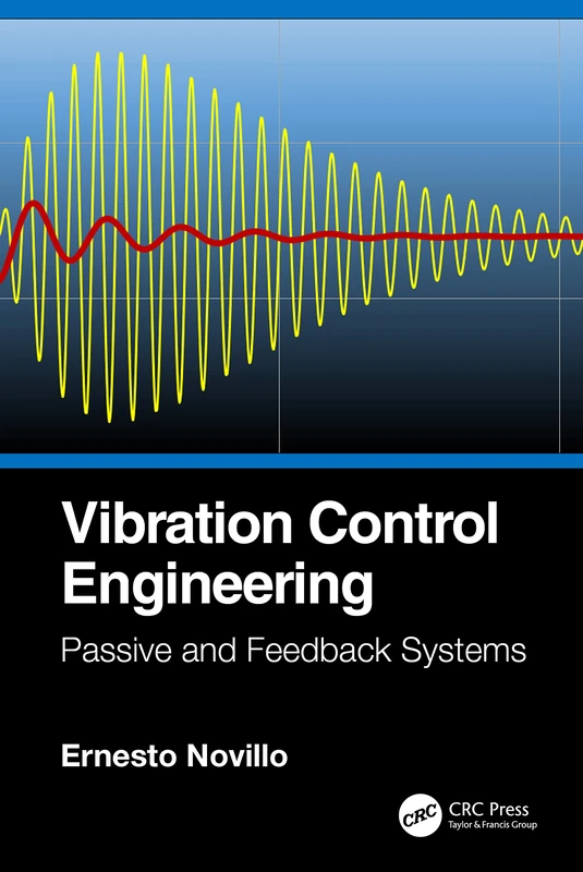 CRC Press Vibration Control Engineering - Passive and Feedback