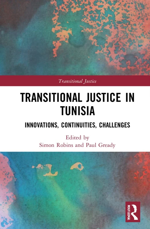 Routledge - Transitional Justice in Tunisia Book