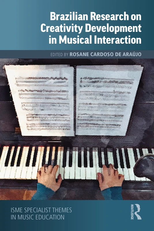Brazilian Research on Creativity Development in Musical Interaction (ISME Series in Music Education) - Image 1