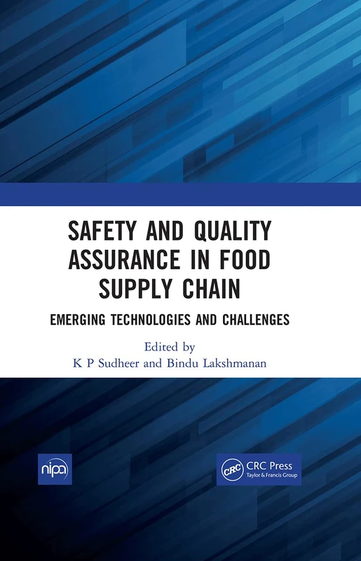 Safety and Quality Assurance in Food Supply Chain: Emerging Technologies and Challenges