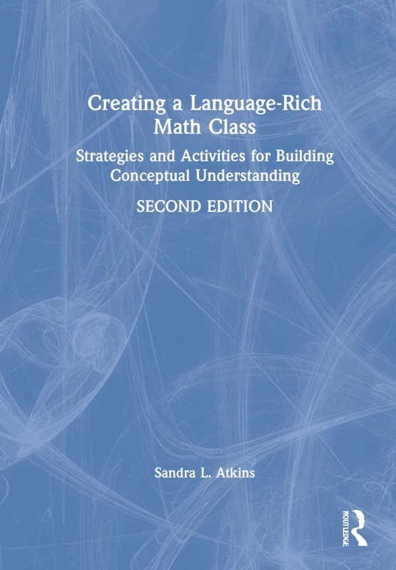 Routledge Creating a Language-Rich Math Class Book