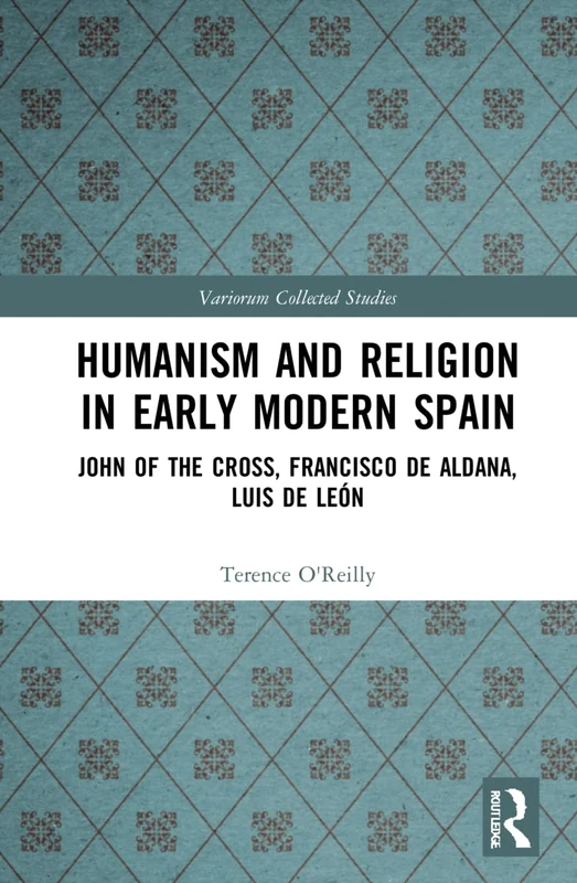 Routledge Humanism and Religion in Early Modern Spain - 1102
