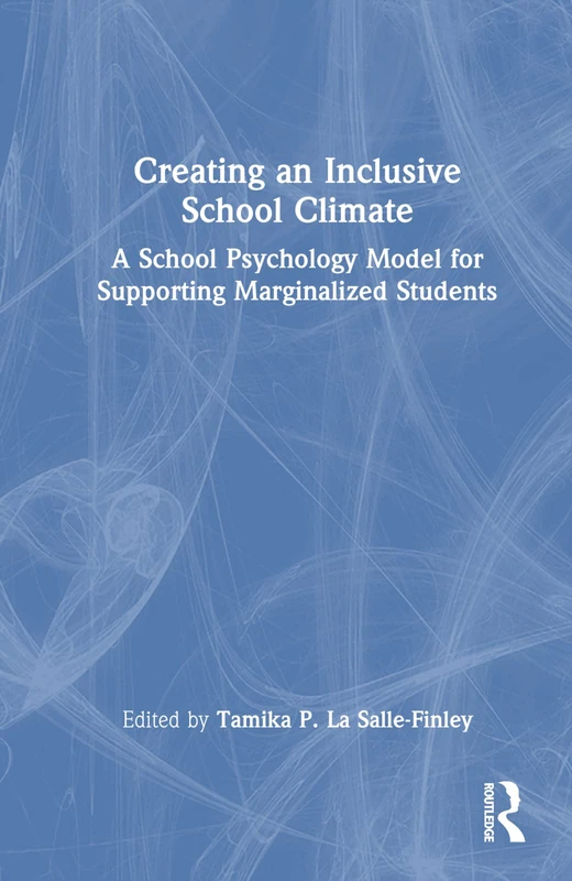 Routledge - Creating an Inclusive School Climate Book