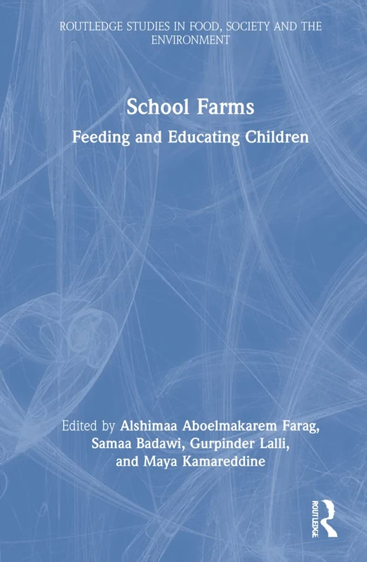 Routledge School Farms: Feeding and Educating Children Book