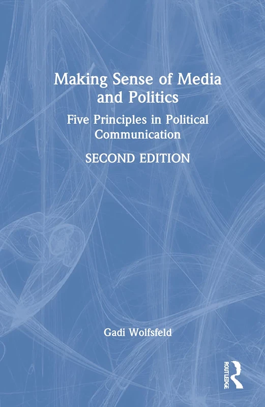 Routledge - Making Sense of Media and Politics Book