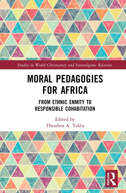Routledge Moral Pedagogies for Africa - Academic Book