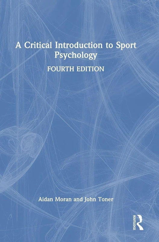 Routledge - A Critical Introduction to Sport Psychology Book