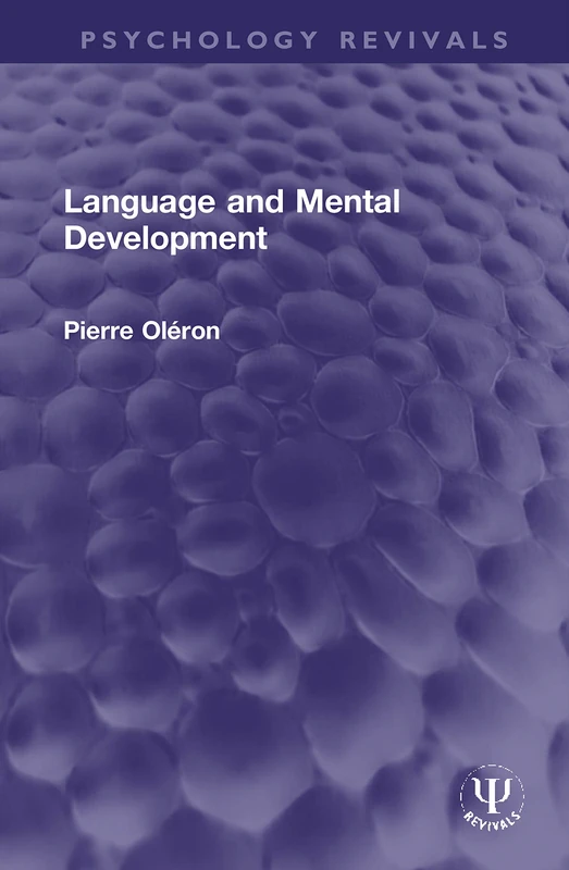 Language and Mental Development (Psychology Revivals)