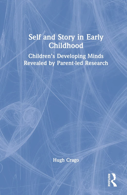 Routledge - Self and Story in Early Childhood Book