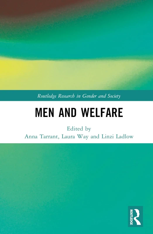 Men and Welfare (Routledge Research in Gender and Society)