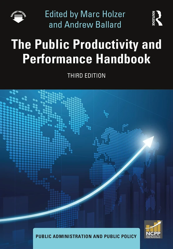 The Public Productivity and Performance Handbook (Public Administration and Public Policy)
