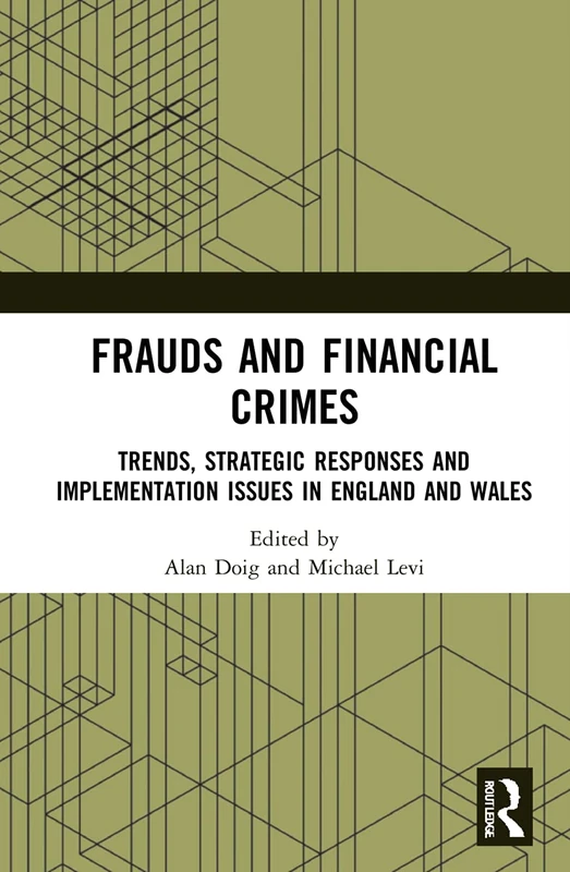 Routledge - Frauds and Financial Crimes in England and Wales
