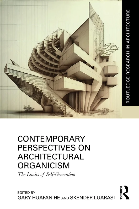 Routledge Contemporary Perspectives on Architectural Organicism