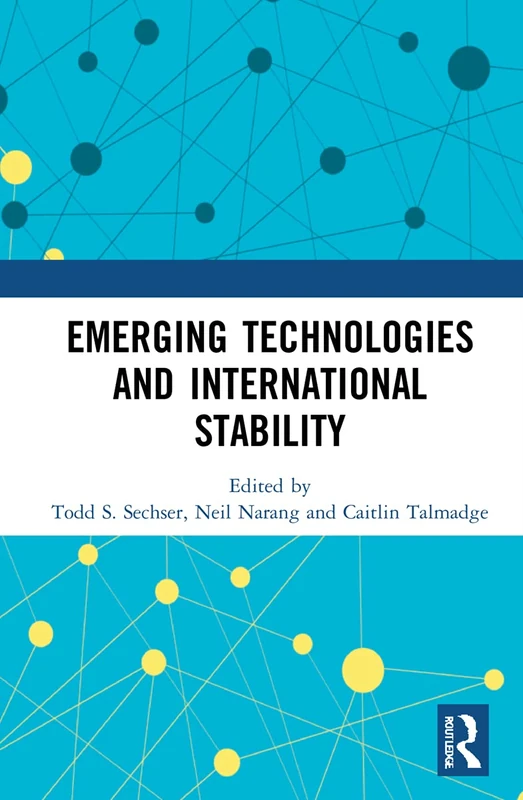 Routledge - Emerging Technologies and International Stability