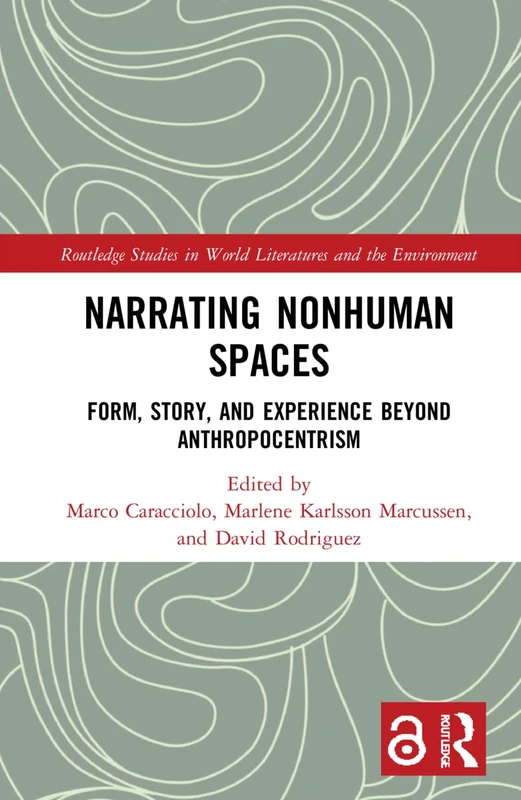 Routledge Narrating Nonhuman Spaces - Literary Theory Book