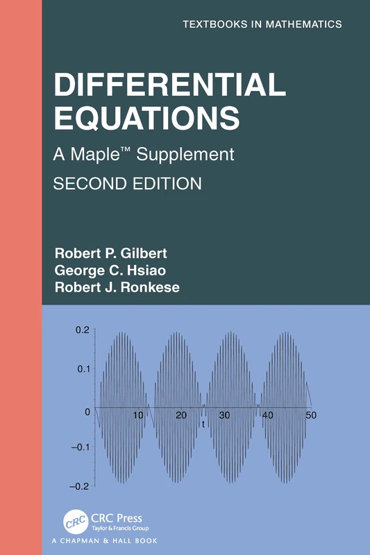 CRC Press Differential Equations: A Maple Supplement Textbook