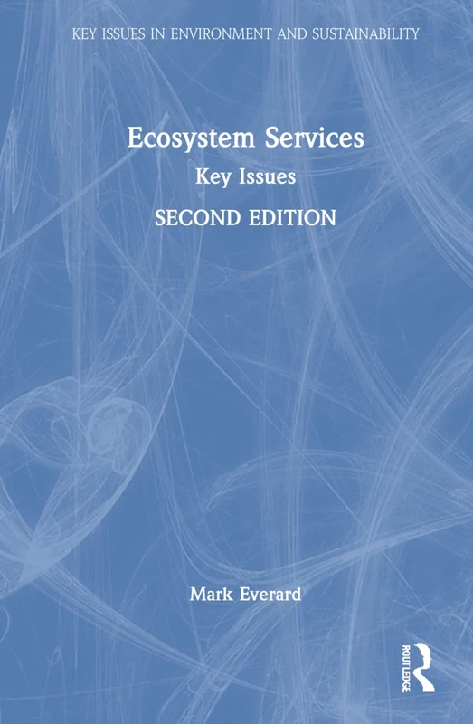Routledge Ecosystem Services: Key Issues Book