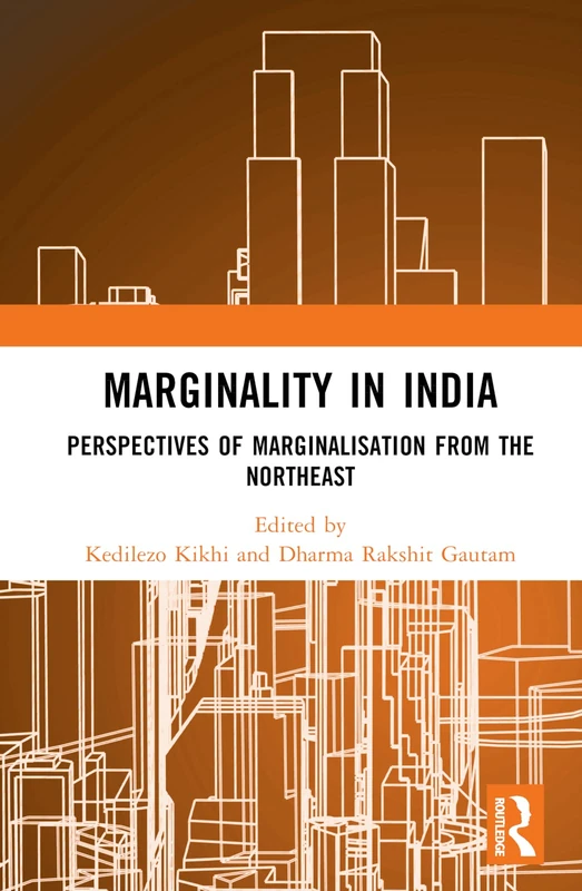 Routledge - Marginality in India: Perspectives of the Northeast