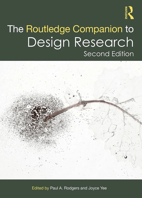 The Routledge Companion to Design Research (Routledge Art History and Visual Studies Companions)
