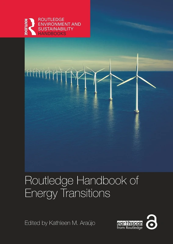 Routledge Handbook of Energy Transitions (Routledge Environment and Sustainability Handbooks)