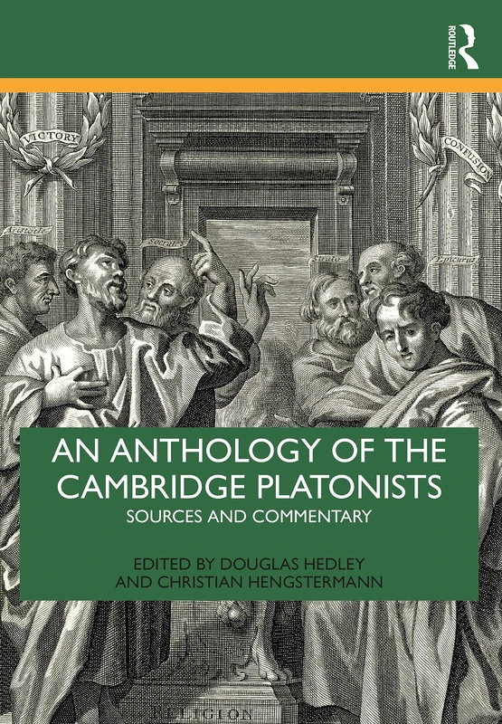 An Anthology of the Cambridge Platonists: Sources and Commentary