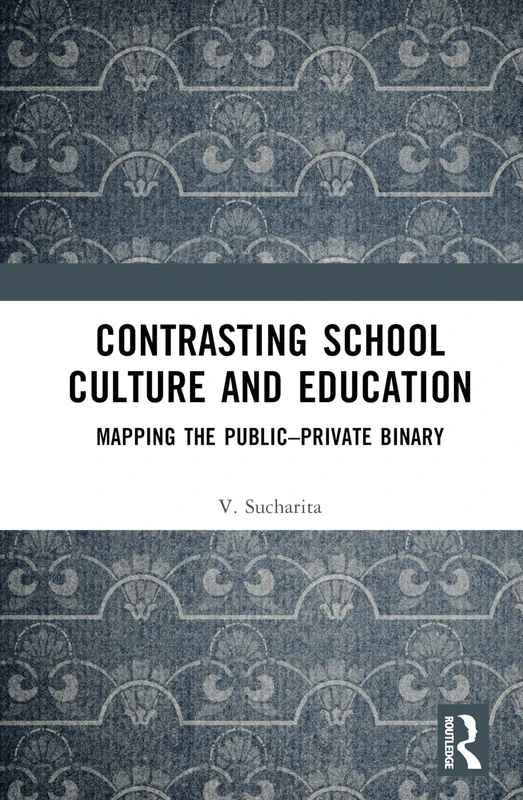 Routledge Contrasting School Culture and Education Book