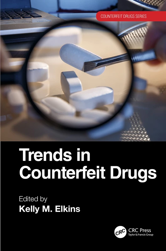 Trends in Counterfeit Drugs (Counterfeit Drugs Series)