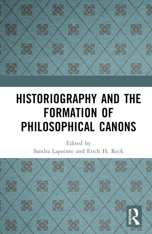 Historiography and the Formation of Philosophical Canons