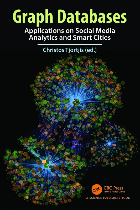 Graph Databases: Applications on Social Media Analytics and Smart Cities