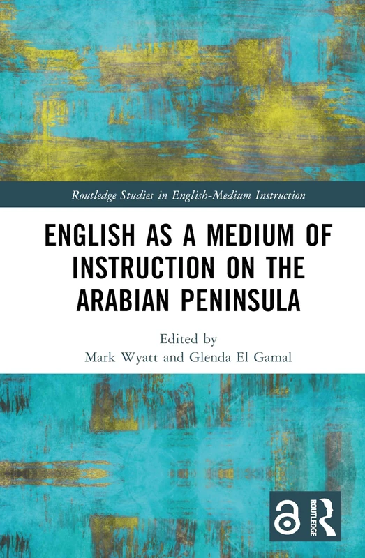 Routledge English as a Medium of Instruction on the Arabian Peninsula