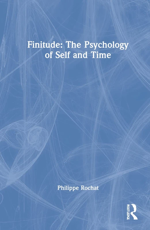 Routledge FINITUDE: The Psychology of Self and Time Book - Image 1