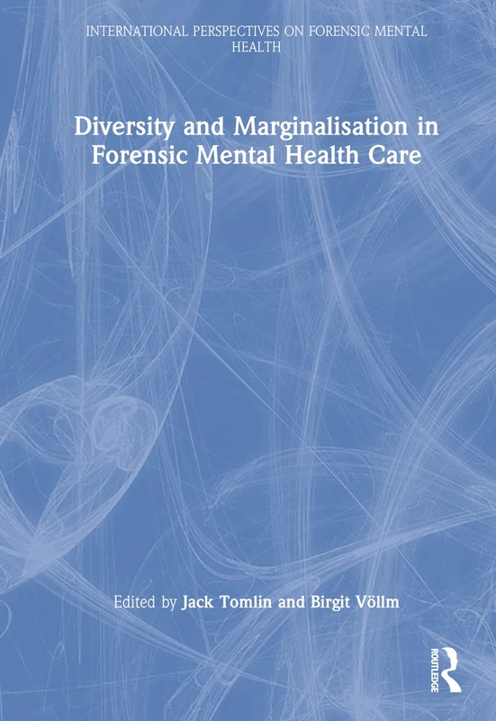 Routledge - Diversity and Marginalisation in Forensic Mental Health