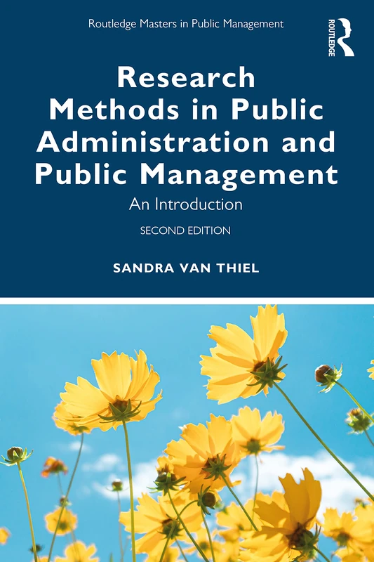 Research Methods in Public Administration and Public Management: An Introduction (Routledge Masters in Public Management)