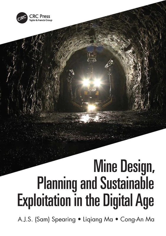 CRC Press - Mine Design, Planning and Sustainable Exploitation
