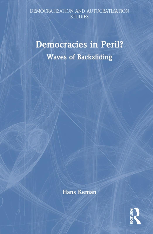 Routledge - Democracies in Peril?: Waves of Backsliding Book