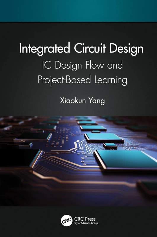 Integrated Circuit Design: IC Design Flow and Project-Based Learning