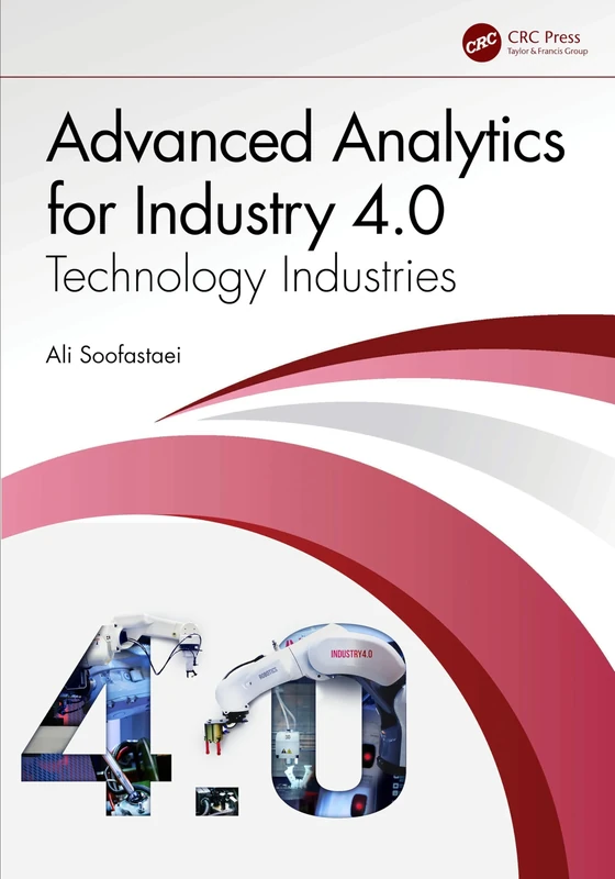 Advanced Analytics for Industry 4.0: Technology Industries