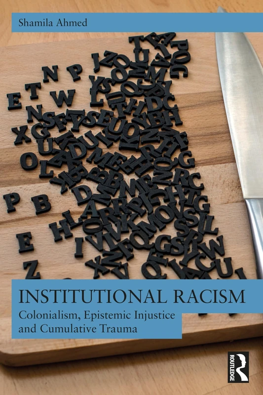Institutional Racism: Colonialism, Epistemic Injustice and Cumulative Trauma - Image 1