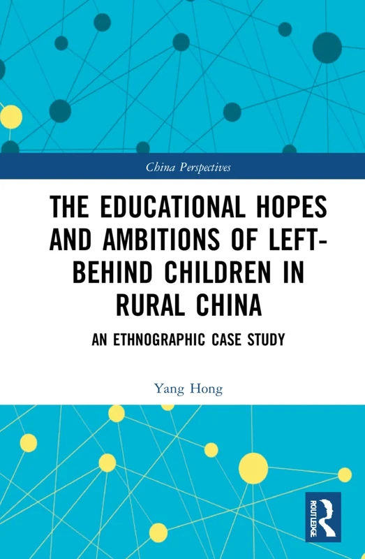 Routledge - Educational Hopes of Left-Behind Children in China