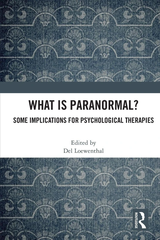 What is Paranormal?: Some Implications for Psychological Therapies