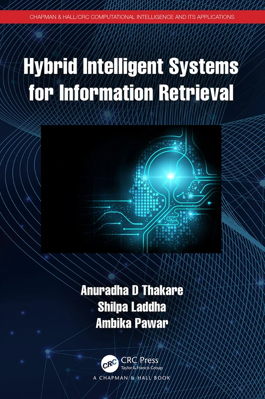 CRC Press Hybrid Intelligent Systems for Information Retrieval