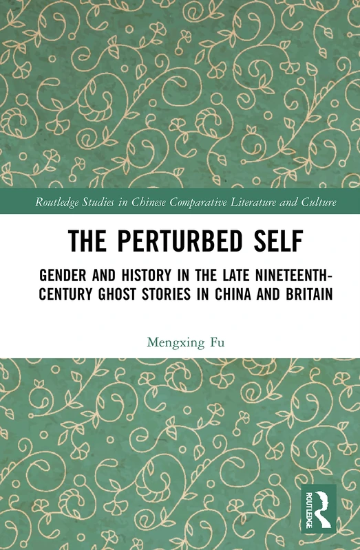 Routledge - The Perturbed Self: Gender and History in Ghost Stories