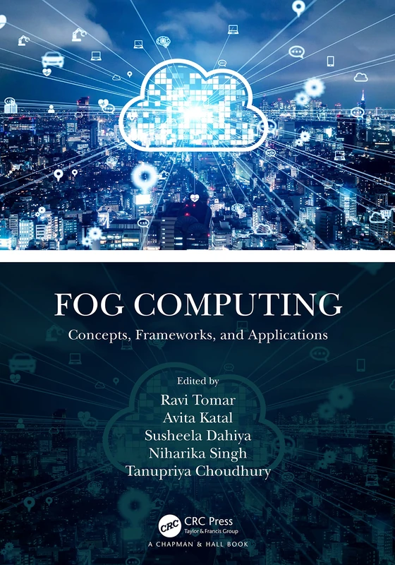 CRC Press Fog Computing: Concepts, Frameworks, and Applications
