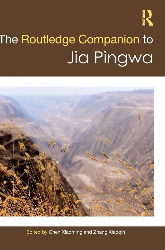 Routledge Companion to Jia Pingwa (Chinese Literature Series from a Global Perspective)