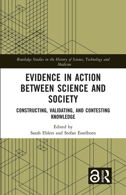 Routledge Evidence in Action: Science and Society Book