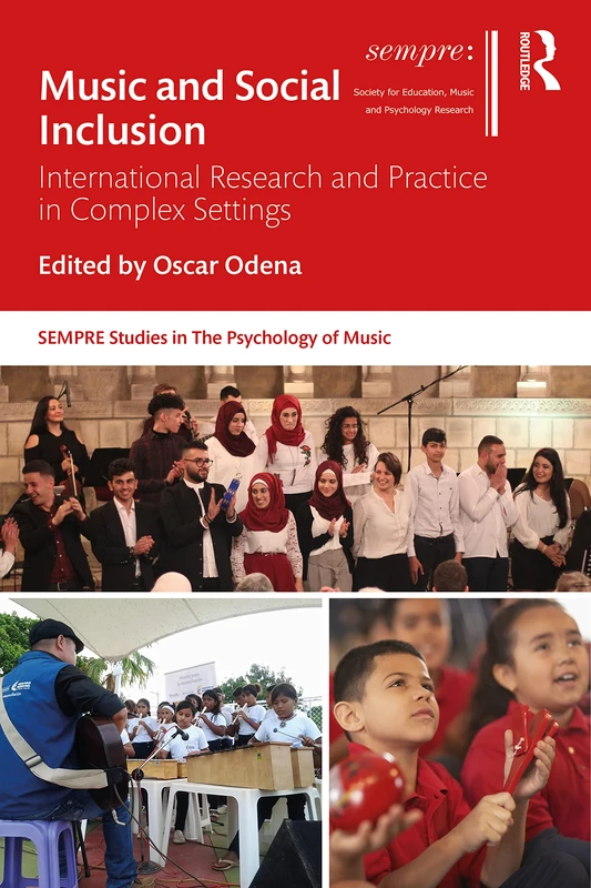 Routledge Music and Social Inclusion - SEMPRE Studies Book