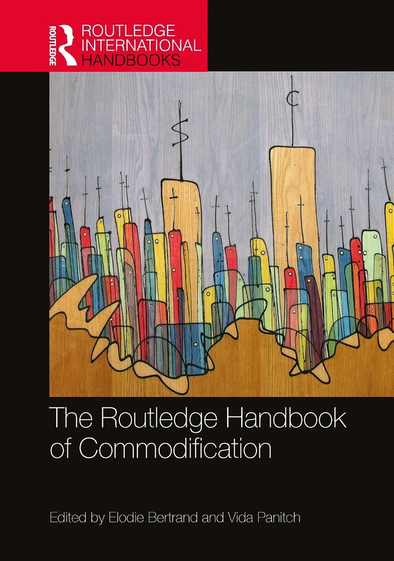 The Routledge Handbook of Commodification (Routledge International Handbooks)
